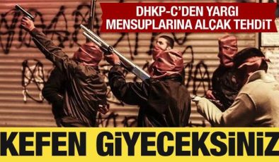 DHKP-C’den yargı mensuplarına tehdit: Kefen giyeceksiniz