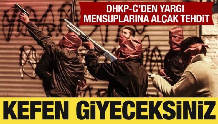 DHKP-C’den yargı mensuplarına tehdit: Kefen giyeceksiniz