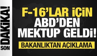 Bakanlıktan son dakika F-16 açıklaması! Mektup resmen geldi