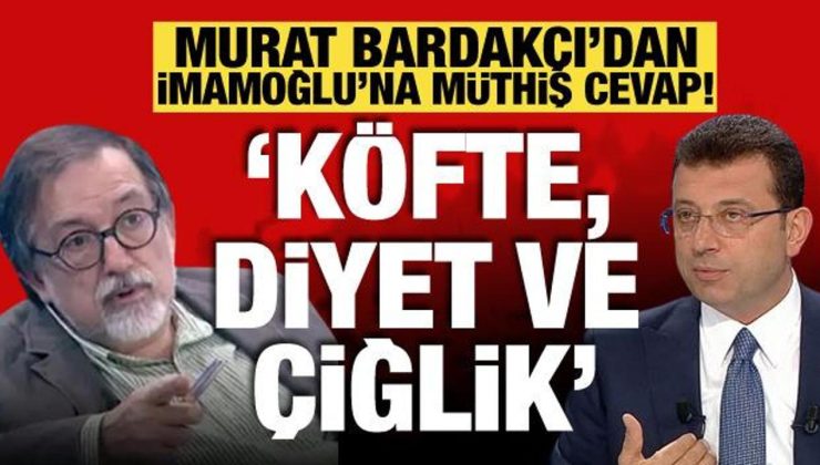 Murat Bardakçı ‘İmamoğlu’nun köfte hikayesini’ yazdı! Köfte, diyet ve çiğlik