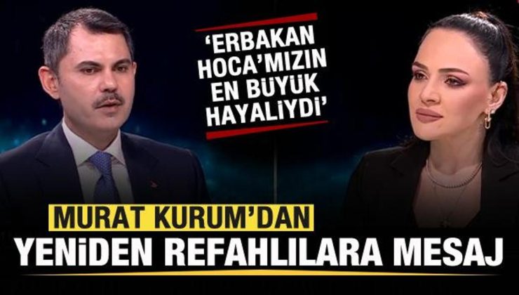 Murat Kurum’dan Yeniden Refahlılara mesaj