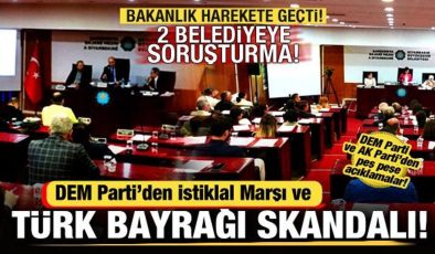 DEM Parti’den Türk bayrağı ve İstiklal Marşı skandalı! 2 Belediyeye soruşturma başlatıldı