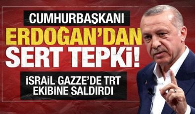 İsrail, Gazze’de TRT ekibine saldırdı! Başkan Erdoğan’dan sert tepki