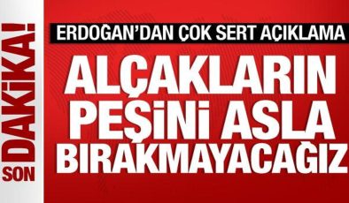 Cumhurbaşkanı Erdoğan: Alçakların peşini bırakmayacağız!