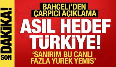 Bahçeli’den çarpıcı açıklama: Asıl hedef Türkiye!