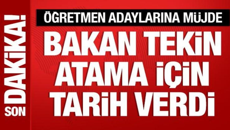 Bakan Tekin’den atama açıklaması: Tarih verdi