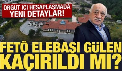 ‘FETÖ elebaşı kaçırıldı’ iddiası: Örgüt içi hesaplaşmada yeni detaylar!