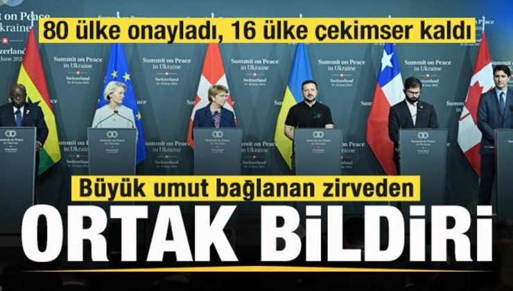 Tarihi zirveden ortak bildiri! 80 ülke onayladı, 16 ülke çekimser kaldı