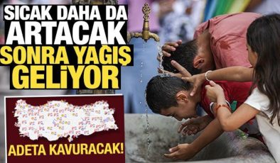 Meteoroloji paylaştı: Sıcak daha da artacak, sonra yağış geliyor