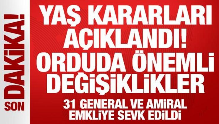 Son Dakika: YAŞ kararları açıklandı: Orduda önemli değişiklikler!